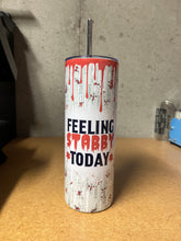 Load image into Gallery viewer, Feeling Stabby Today true crime tumbler 20oz stainless steel