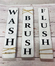Load image into Gallery viewer, Wash Brush Flush Bathroom Signs - Knot In Your House