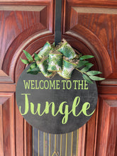 Load image into Gallery viewer, 14” or 21” Welcome to the Jungle Round Door Hanger Sign - wood - Knot In Your House