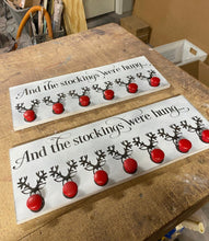 Load image into Gallery viewer, Reindeer Stocking Holder And The Stockings Were Hung - Knot In Your House