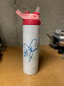 Let Them Poem Tumbler 20oz or 30oz