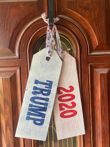 Wooden Door Tag Signs Trump 2020 - Knot In Your House