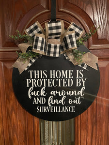 This Home Is Protected By Fuck Around And Find Out Security Door Hanger Sign - Wood - Knot In Your House