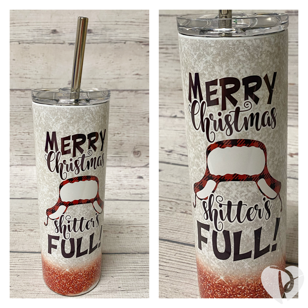 Merry Christmas Shitters Full Skinny Tumbler - Knot In Your House