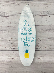 Wooden Surfboard Sign Custom Orders Welcome - Knot In Your House