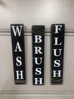 Wash Brush Flush Bathroom Signs - Knot In Your House