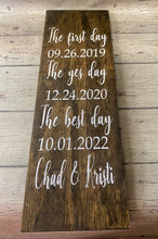 Load image into Gallery viewer, Personalized wedding date sign First Day Yes Day Best Day - Knot In Your House
