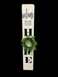 Welcome To Our Home 48” Wooden Porch Sign - Knot In Your House