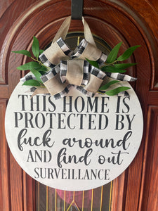 This Home Is Protected By Fuck Around And Find Out Security Door Hanger Sign - Wood - Knot In Your House