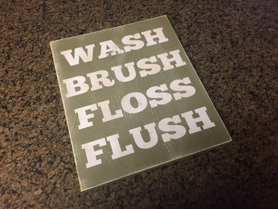 Wash Brush Floss Flush Wooden Bathroom Sign - Knot In Your House