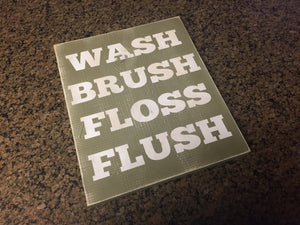 Wash Brush Floss Flush Wooden Bathroom Sign - Knot In Your House