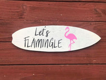Load image into Gallery viewer, Wooden Surfboard Sign Let&#39;s Flamingle - Knot In Your House
