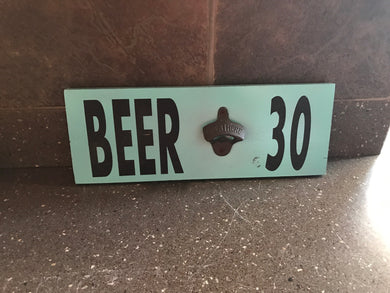 Beer bottle opener sign - man cave signs - funny man cave signs - garage signs - man cave door - beer 30 signs - Knot In Your House