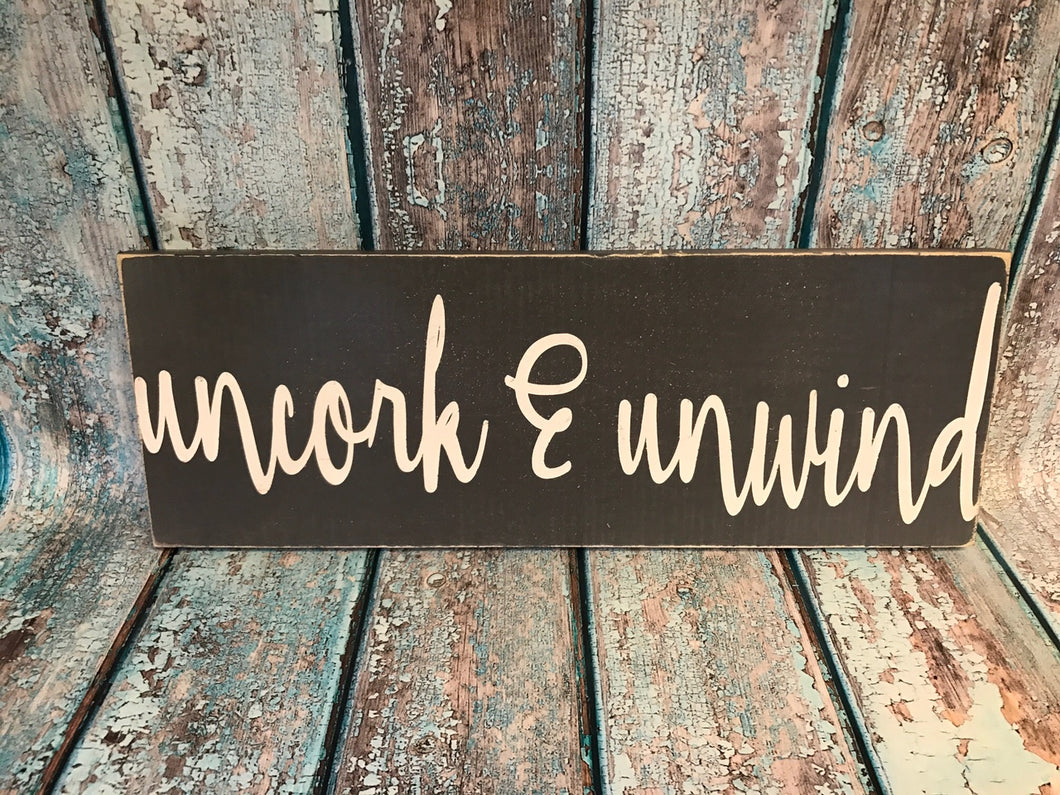 uncork and unwind sign -Wine Signs - Gift for wine lovers - Kitchen decor - kitchen Signs - Knot In Your House