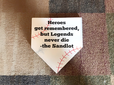 Wood Baseball Sign Gift for Dad Baseball Player Kids Heroes Get Remembered but Legends Never Die the Sandlot Home Plate Sign - Knot In Your House