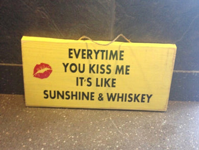 Rustic wood Signs - Country wood Signs - Summer fun Signs - Sunshine and whiskey sign - Gift for her - Anniversary gift - love quote sign - Knot In Your House